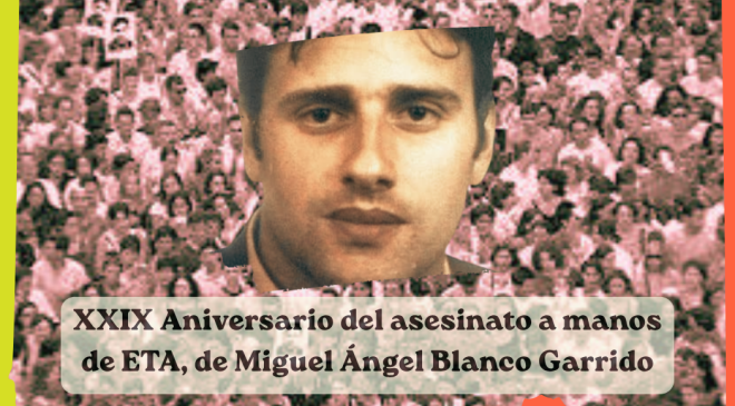 XXIX Aniversario del asesinato a manos de ETA, de Miguel Ángel Blanco Garrido.